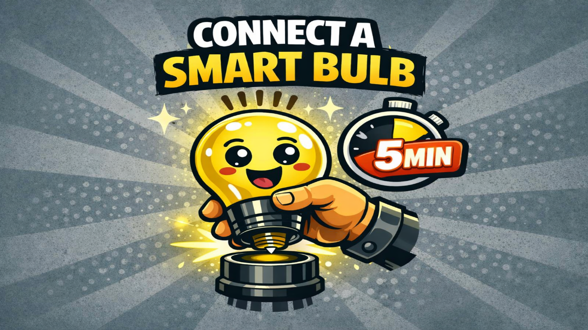 Connect a Smart Bulb in 5 Minutes