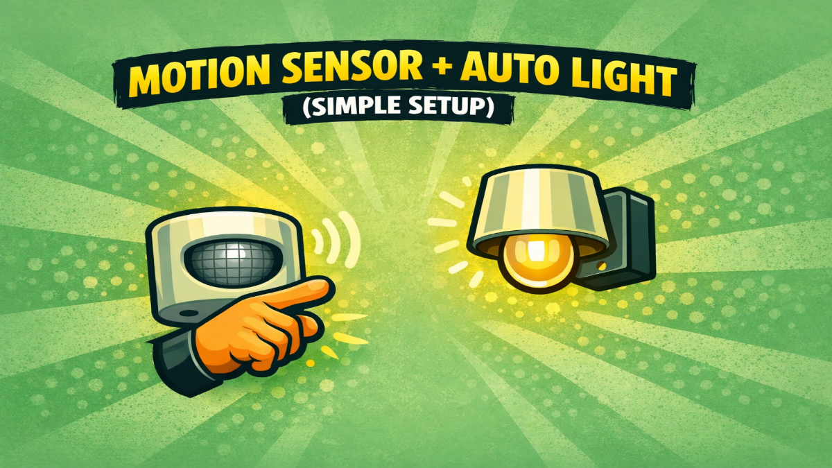 Motion Sensor + Auto Light (Simple Setup)